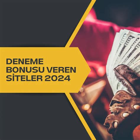 deneme bonus veren siteler 2024